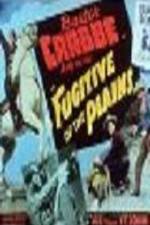 Watch Fugitive of the Plains Myflixer