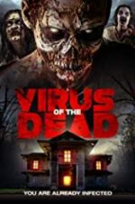 Watch Virus of the Dead Myflixer