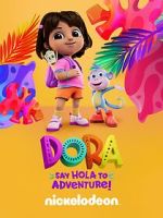 Watch Dora: Say Hola to Adventure! (TV Special 2023) Myflixer