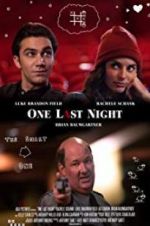 Watch One Last Night Myflixer