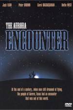 Watch The Aurora Encounter Myflixer