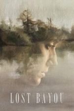 Watch Lost Bayou Myflixer