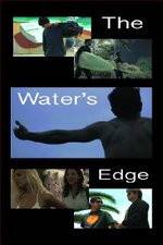 Watch The Waters Edge Myflixer