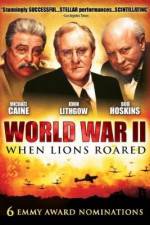 Watch World War II When Lions Roared Myflixer
