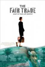 Watch The Fair Trade Myflixer