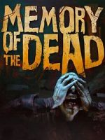 Watch Memory of the Dead Myflixer
