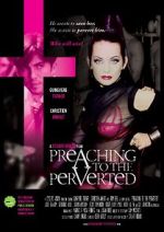 Watch Preaching to the Perverted Myflixer