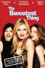 Watch The Sweetest Thing Myflixer