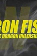 Watch Iron Fist: The Dragon Unleashed (2008 Myflixer