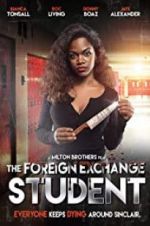 Watch The Foreign Exchange Student Myflixer