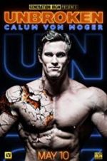 Watch Calum Von Moger: Unbroken Myflixer