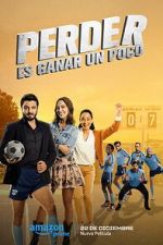Watch Perder Es Ganar un Poco Myflixer