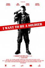 Watch I Want to Be a Soldier Myflixer