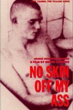 Watch No Skin Off My Ass Myflixer