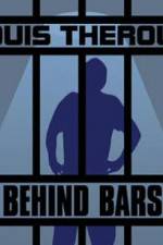 Watch Louis Theroux Behind Bars Myflixer