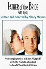 Watch Father of the Bride Part 3 (ish) Myflixer