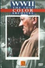 Watch WWII The Lost Color Archives Myflixer