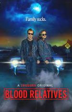 Watch Blood Relatives Myflixer