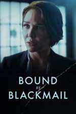 Watch Bound by Blackmail Myflixer