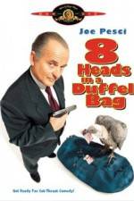 Watch 8 Heads in a Duffel Bag Myflixer