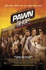 Watch Pawn Shop Chronicles Myflixer