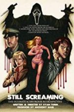 Watch Still Screaming: The Ultimate Scary Movie Retrospective Myflixer
