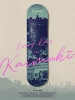 Watch Every Day in Kaimuki Myflixer