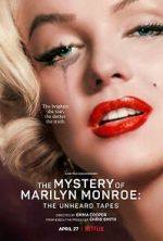 Watch The Mystery of Marilyn Monroe: The Unheard Tapes Myflixer