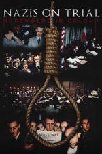 Watch Nazis on Trial: Nuremberg in Colour Myflixer