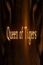 Watch Queen of Tigers Myflixer