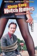 Watch Sleep Easy Hutch Rimes Myflixer