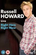 Watch Russell Howard Right Here Right Now Myflixer