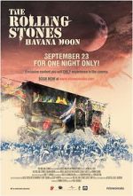 Watch The Rolling Stones: Havana Moon Myflixer