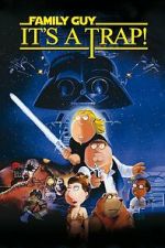 Watch Family Guy Presents: It\'s a Trap! Myflixer