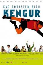 Watch Kad porastem bicu Kengur Myflixer