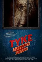 Watch Tyke Elephant Outlaw Myflixer