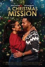 Watch A Christmas Mission Myflixer