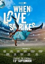 Watch When Love Strikes Myflixer