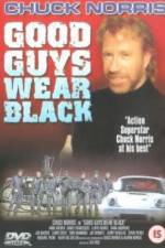 Watch Good Guys Wear Black Myflixer