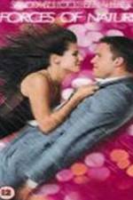 Watch Forces of Nature Myflixer