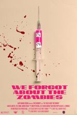 Watch We Forgot about the Zombies (Short 2022) Myflixer