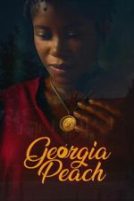 Watch Georgia Peach Myflixer
