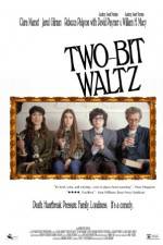 Watch Two-Bit Waltz Myflixer