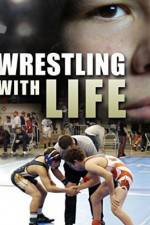 Watch Wrestling with Life Myflixer