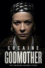 Watch Cocaine Godmother Myflixer