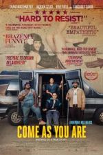Watch Come As You Are Myflixer