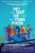 Watch They Shot the Piano Player Myflixer