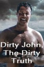 Watch Dirty John, The Dirty Truth Myflixer