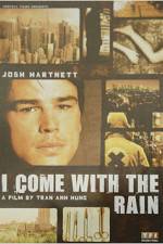Watch I Come with the Rain Myflixer
