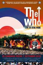 Watch The Who Live in Hyde Park Myflixer